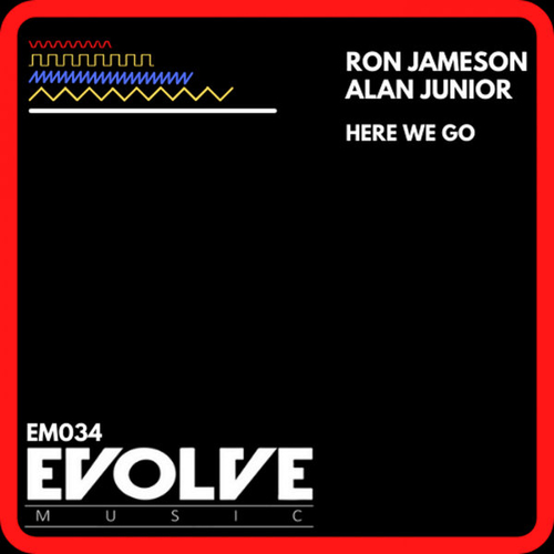 Ron Jameson, Alan Junior - Here We Go [EM034]